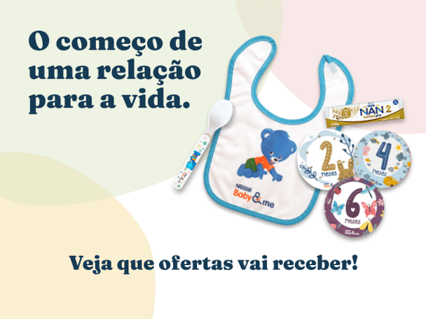 Brinde boas-vindas do Clube Nestlé Baby&me Brinde boas-vindas do Clube Nestlé Baby&me