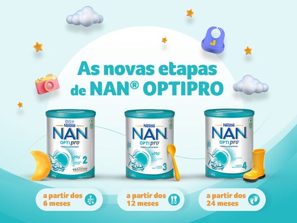 Novas etapas NAN® OPTIPRO Novas etapas NAN® OPTIPRO