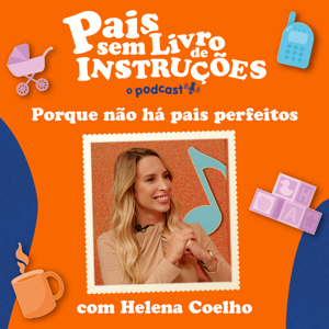Podcast "Pais Sem Livros de Instruções" Temporada 2 Podcast "Pais Sem Livros de Instruções" Temporada 2