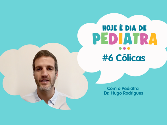 Cólicas | Ep 06 | Hoje é Dia de Pediatra