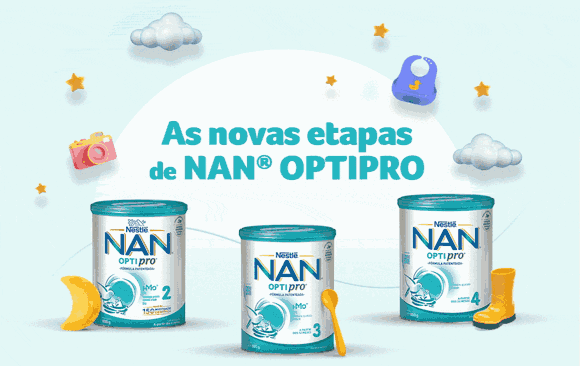 Descubra as novas etapas de NAN® OPTIPRO Descubra as novas etapas de NAN® OPTIPRO