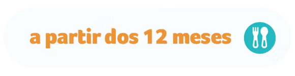 A partir dos 12 meses A partir dos 12 meses